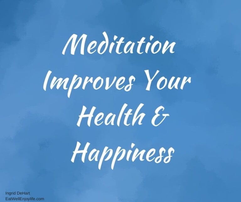 Meditation Improves Health and Happiness