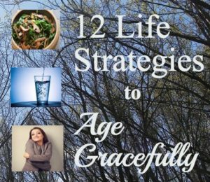 12 Life Strategies To Age Gracefully