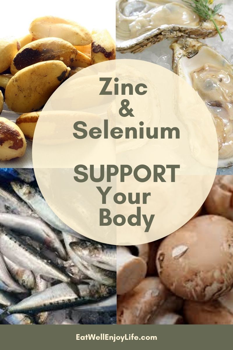 Zinc & Selenium Support Your Body