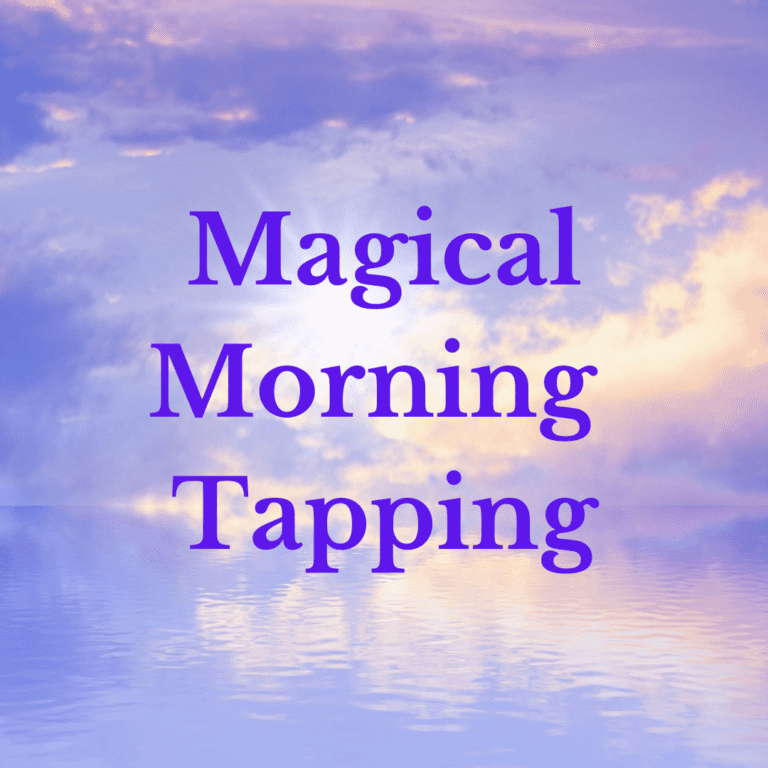 Magical Morning Tapping Meditation